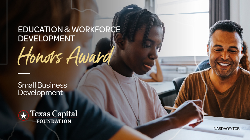 Education and Workforce Development Honors Award  — Small Business Development